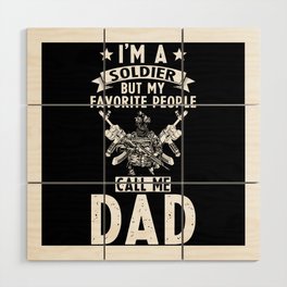 Soldier Dad Wood Wall Art