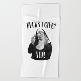 Funny Fucks I Give, Nun Saying Beach Towel