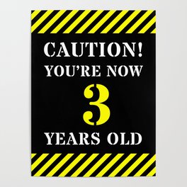 [ Thumbnail: 3rd Birthday - Warning Stripes and Stencil Style Text Poster ]