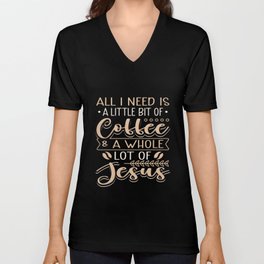 Coffee & Jesus V Neck T Shirt