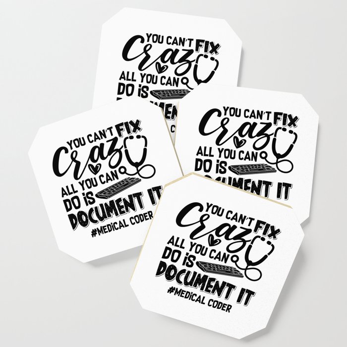 ICD Coding Medical Coder You Can't Fix Crazy Gift Coaster