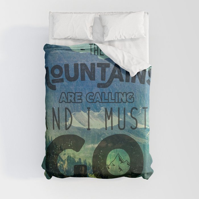 The Mountains are Calling And I Must Go Blue Duvet Cover