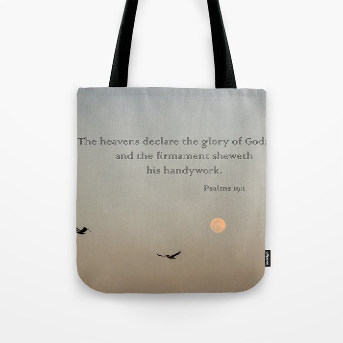 The Heavens Declare Psalm 19 Tote Bag