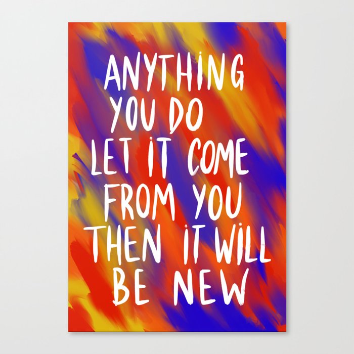 Anything you do Canvas Print
