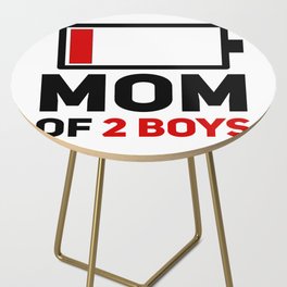 Mom of Two Boys Funny Mothers Day Birthday Women T-Shirt Side Table