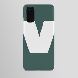 v (White & Dark Green Letter) Android Case