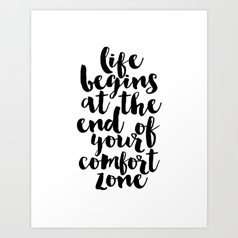 life begins at the end of your fort zone inspirational quote motivational poster workout zone Art Print life begins at the end of your fort zone inspirational quote motivational poster workout zone Art Print