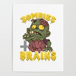 Zombies Eat Brains, Don't Worry You're Safe Funny Poster