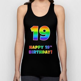 [ Thumbnail: HAPPY 19TH BIRTHDAY - Multicolored Rainbow Spectrum Gradient Tank Top ]