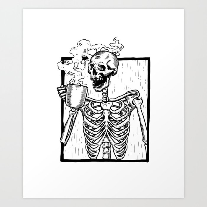 Skeleton Drinking a Cup of Coffee Art Print