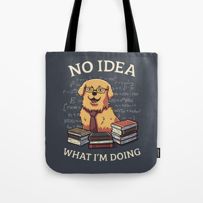 No Idea What Im Doing // Golden Retriever, Smart Doggo, Scientist Tote Bag