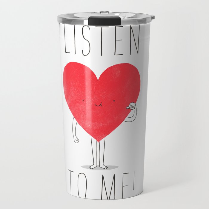 Listen to your heart Travel Mug