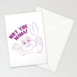 Not the mama! Stationery Card