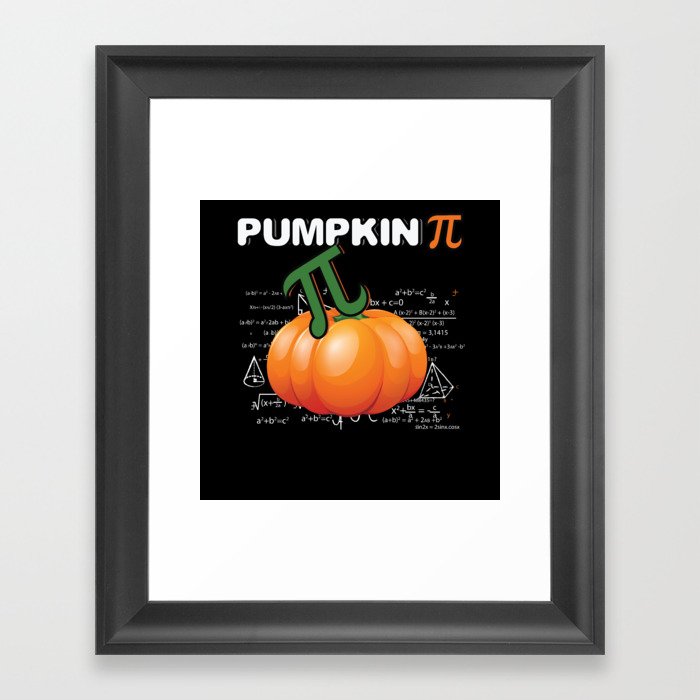 Pie Pumpkin Pi Funny Math Meme Math Nerd Pi Day Framed Art Print