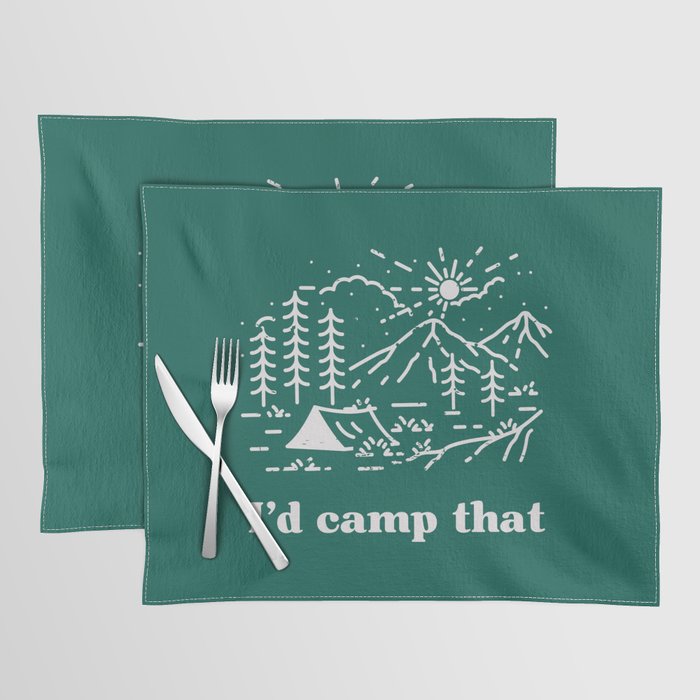 I'd Camp That Placemat