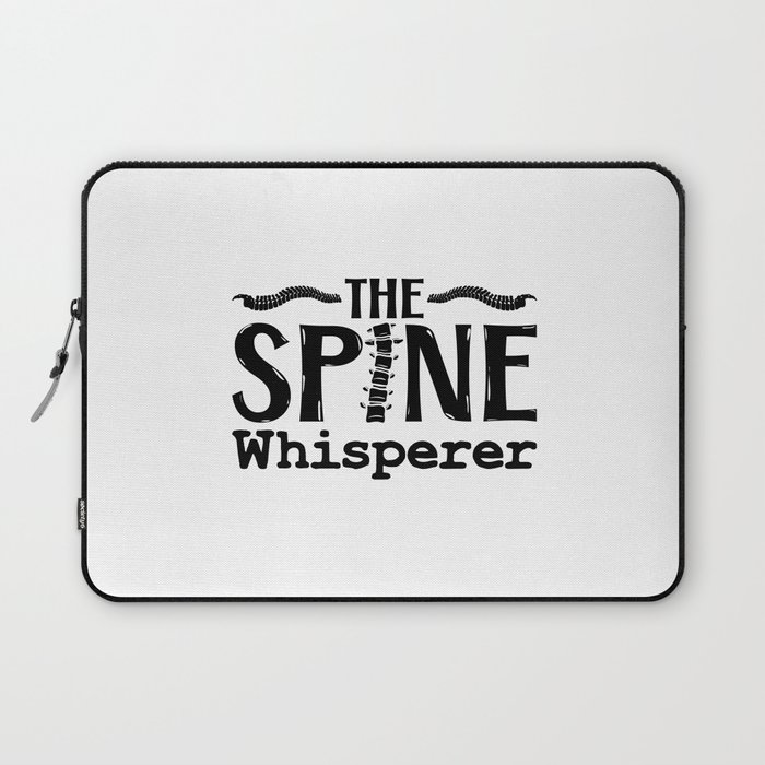 The Spine Whisperer Chiropractic Chiropractor Laptop Sleeve