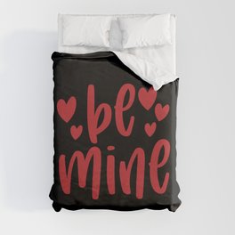 Be Mine Valentine's Day Duvet Cover