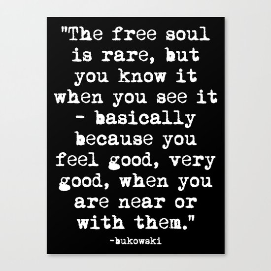 Charles Bukowski Typewriter White Font Quote Free Soul Canvas Print