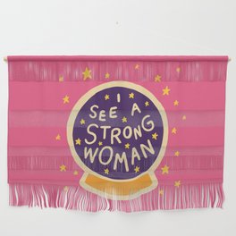 I see a strong woman Wall Hanging