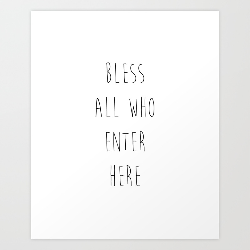 Bless All Who Enter Here Printable Wall Art Quote Poster Home