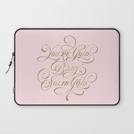 You’re Gold, Baby Laptop Sleeve