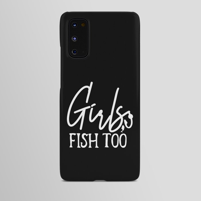 Girls Fish Too Cool Womens Fishing Hobby Android Case