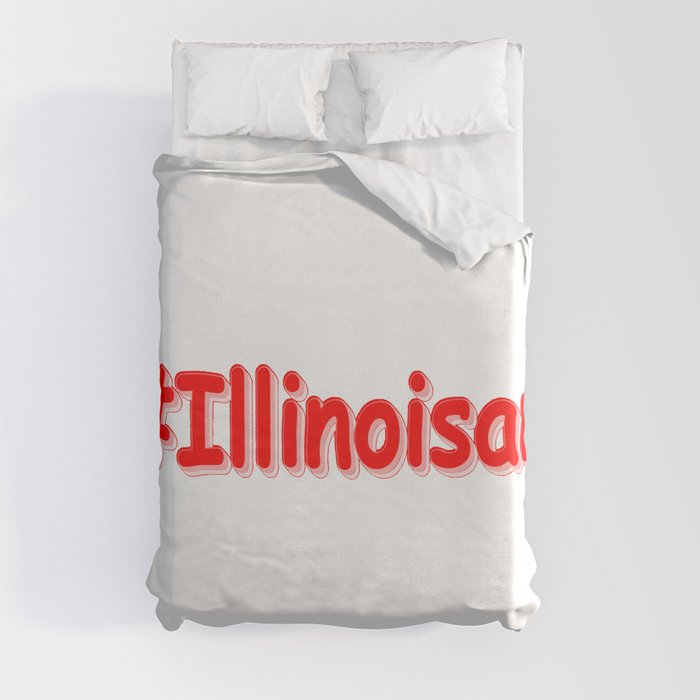 "#Illinoisan " Cute Design. Buy Now Duvet Cover