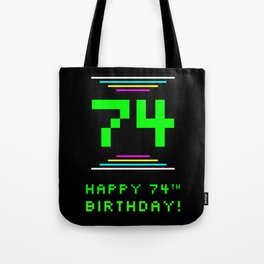 [ Thumbnail: 74th Birthday - Nerdy Geeky Pixelated 8-Bit Computing Graphics Inspired Look Tote Bag ]