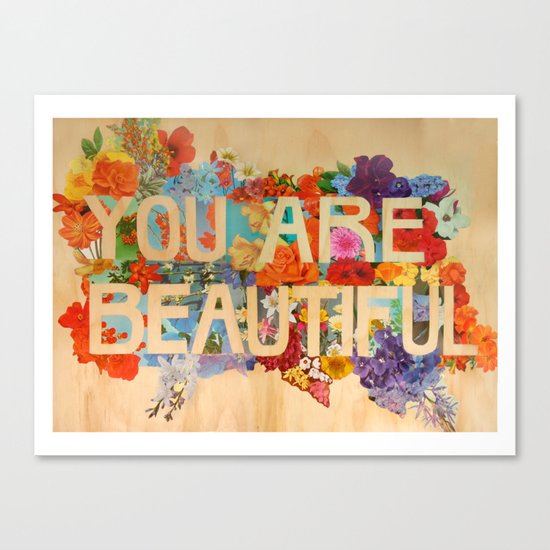 You Are Beautiful Canvas Print