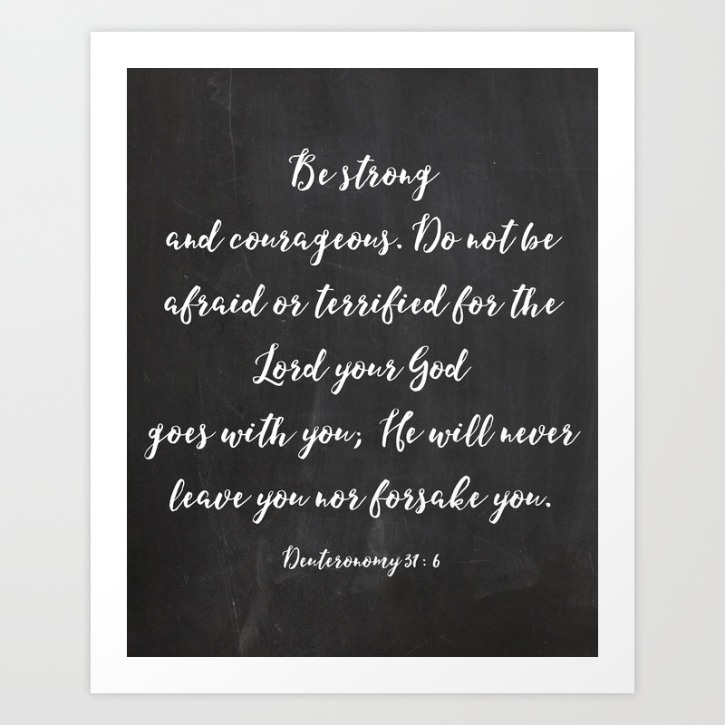 be strong be courageous do not be afraid