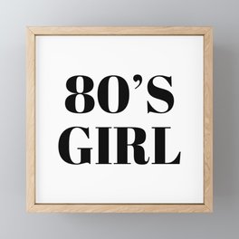 80's Girl Framed Mini Art Print