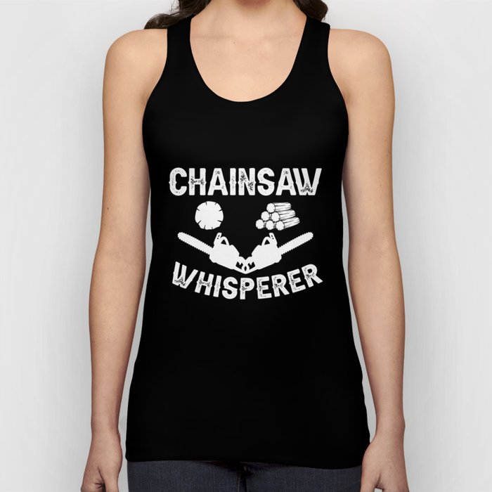 Chainsaw Logger Chain Saw Lumberjack Tank Top
