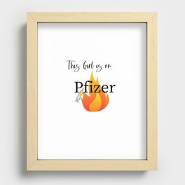 This Girl is on Pfizer Recessed Framed Print