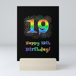 [ Thumbnail: 19th Birthday - Fun Rainbow Spectrum Gradient Pattern Text, Bursting Fireworks Inspired Background Mini Art Print ]