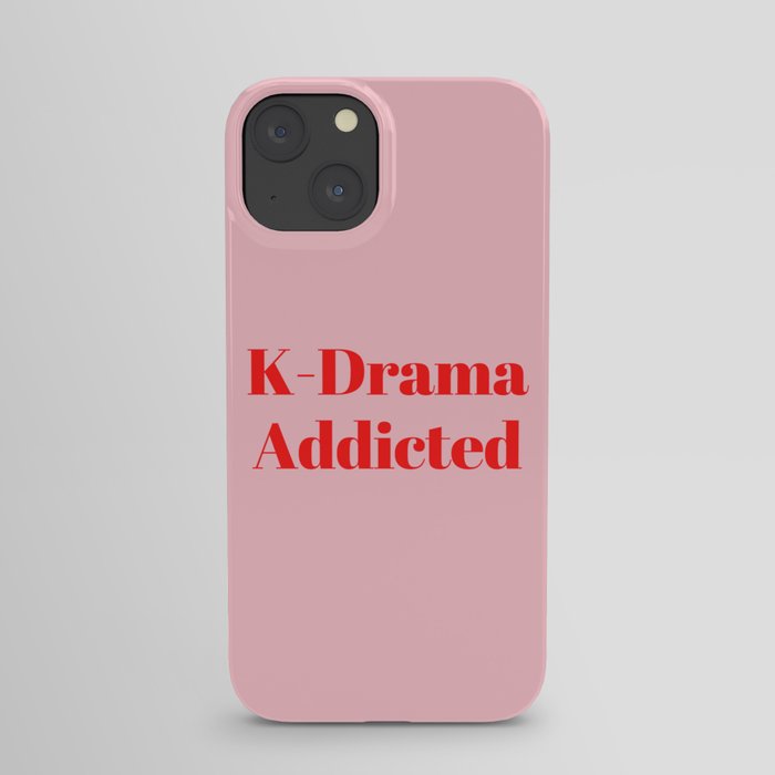 K-Drama Addicted, Kdrama, Korean Drama, Kdrama Lover, Pink iPhone Case