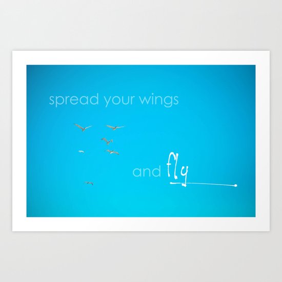Spread Your Wings Art Print
