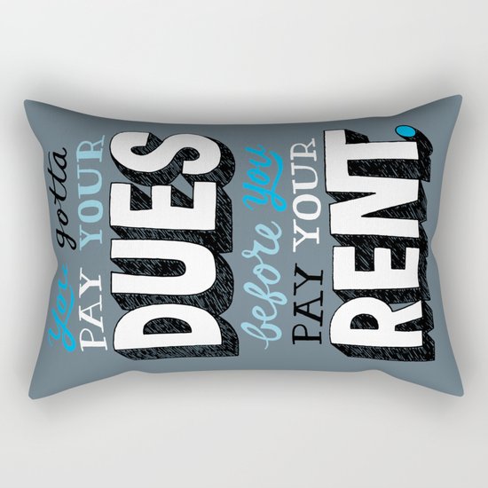 Dues Before Rent Rectangular Pillow