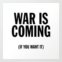 War Is Coming Art Print