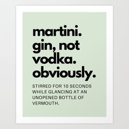 Gin Martini. The Kingsman Quote Art Print