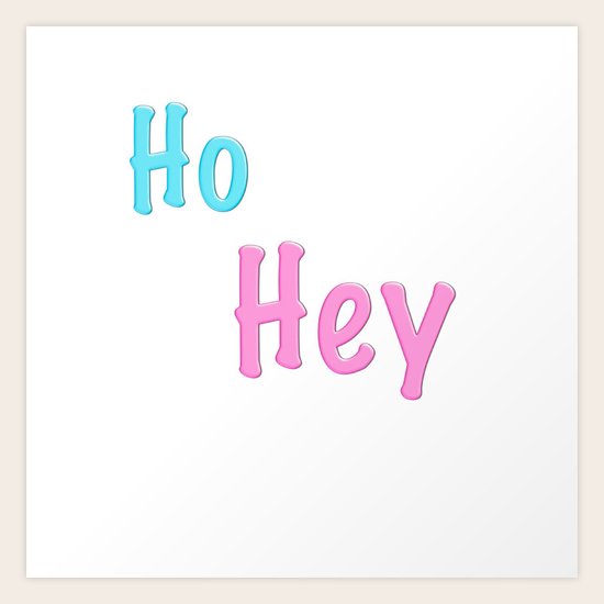 Ho Hey Art Print