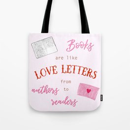 Books are like Love Letters Tote Bag
