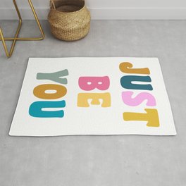 Just Be You | Colorful Lettering Area & Throw Rug