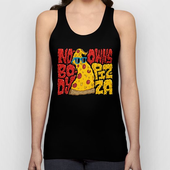 Nobody Owns Pizza! Unisex Tank Top