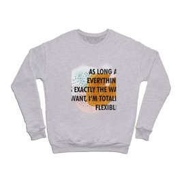 Witty Quote Watercolour Crewneck Sweatshirt