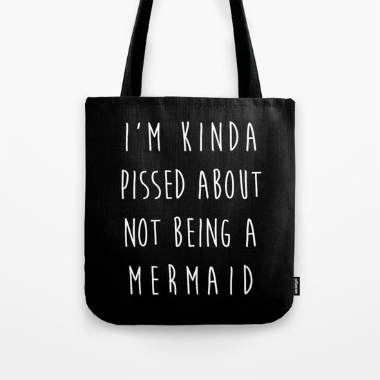 Not Being A Mermaid Funny Quote Tote Bag