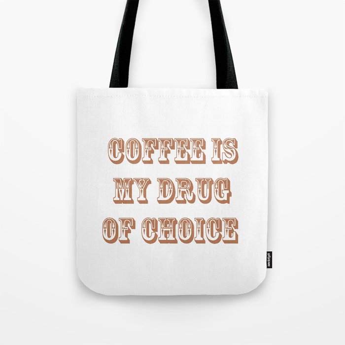 Drugs and Love Tote Bag Shoulder Sling