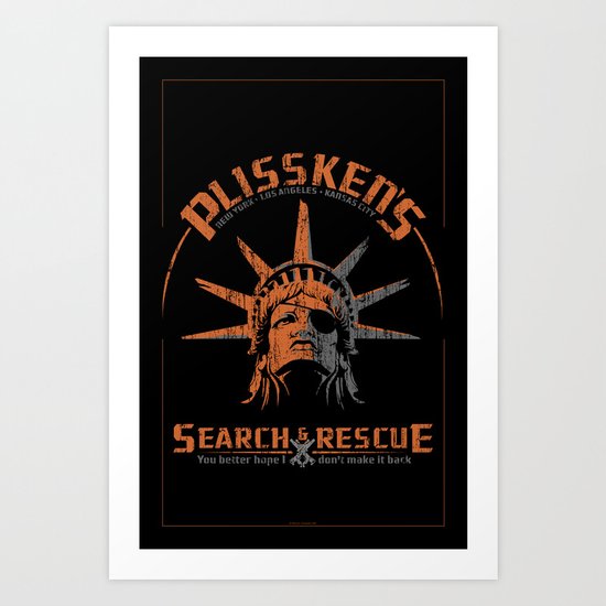 Snake Plissken’s Search & Rescue Pty. Ltd. Art Print
