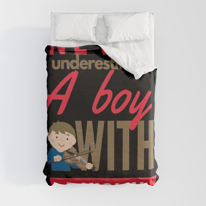 Never Underestimate A Boy With A Violin Duvet Cover