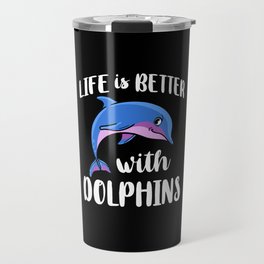 Dolphin Trainer Animal Lover Funny Cute Travel Mug