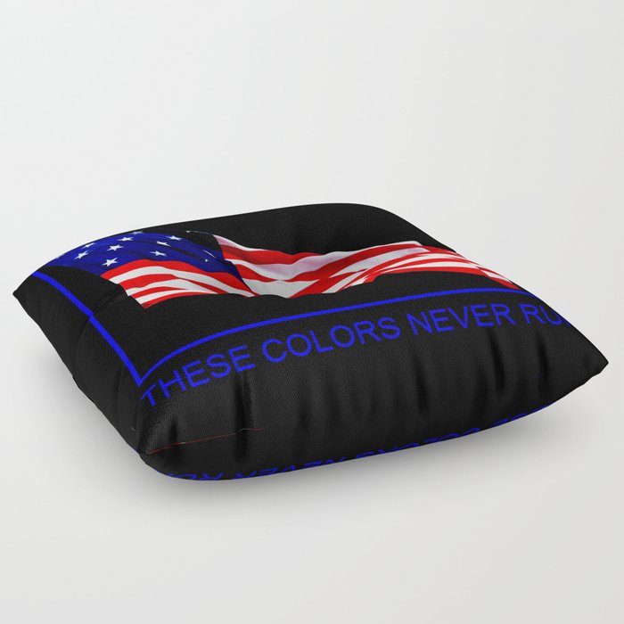 These Colors Never Run American Flag Patriotic Red White Blue Stars Stripes Old Glory Floor Pillow By Beachbumpics Society6